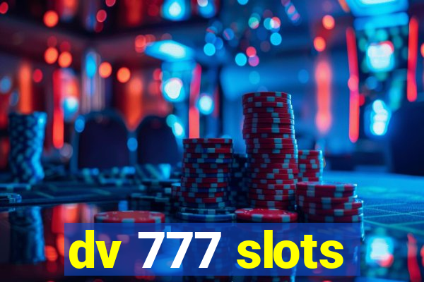 dv 777 slots