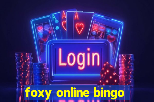 foxy online bingo