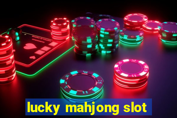 lucky mahjong slot