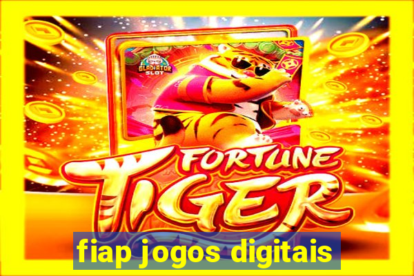 fiap jogos digitais