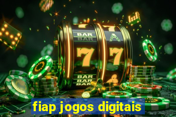 fiap jogos digitais