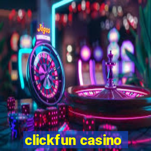 clickfun casino