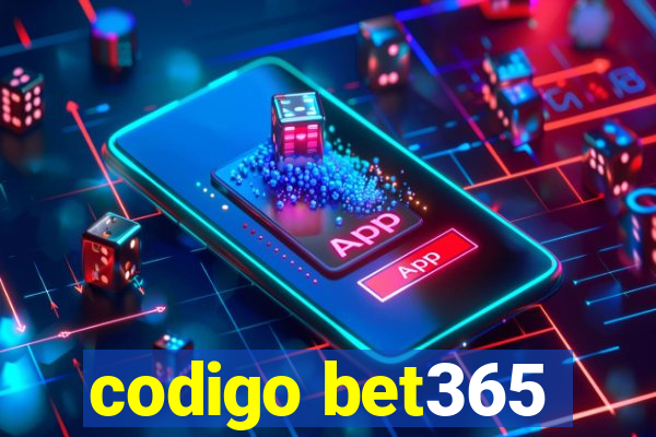 codigo bet365