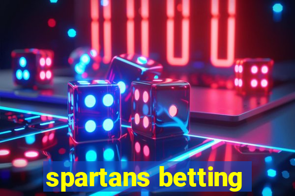 spartans betting