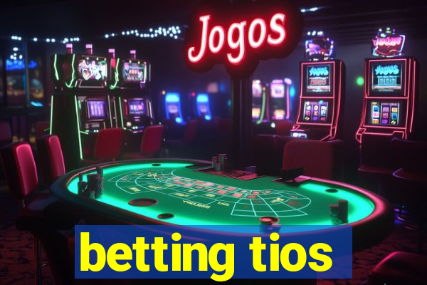 betting tios