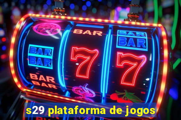 s29 plataforma de jogos