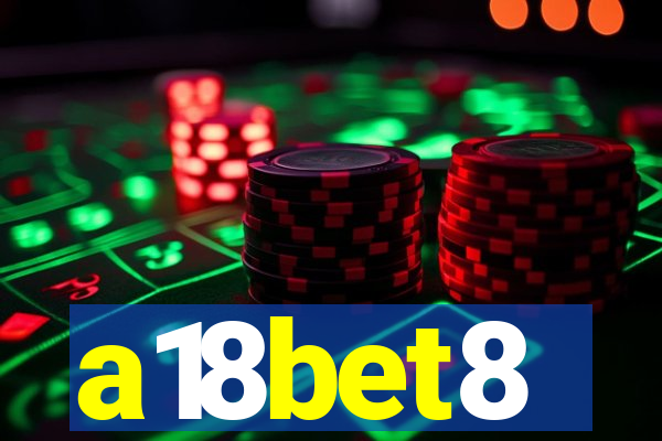 a18bet8