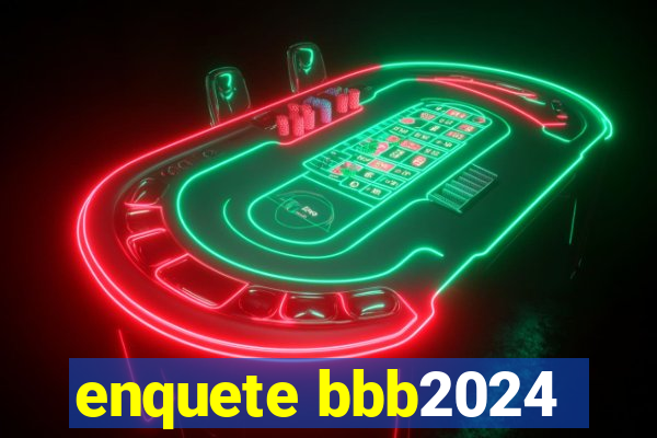 enquete bbb2024