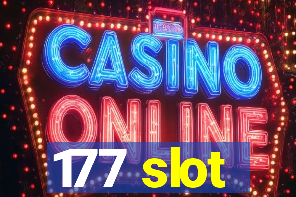 177 slot