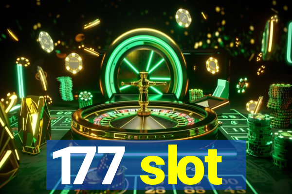 177 slot