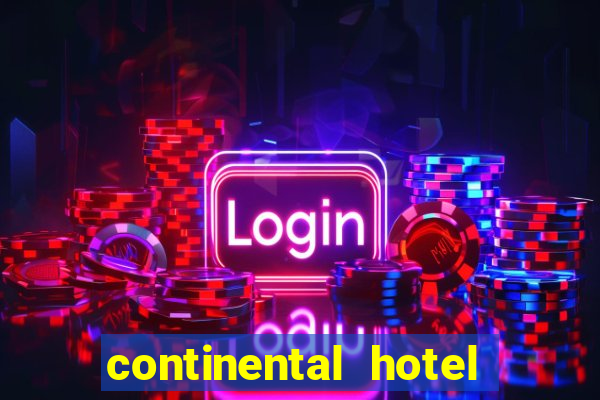 continental hotel & casino