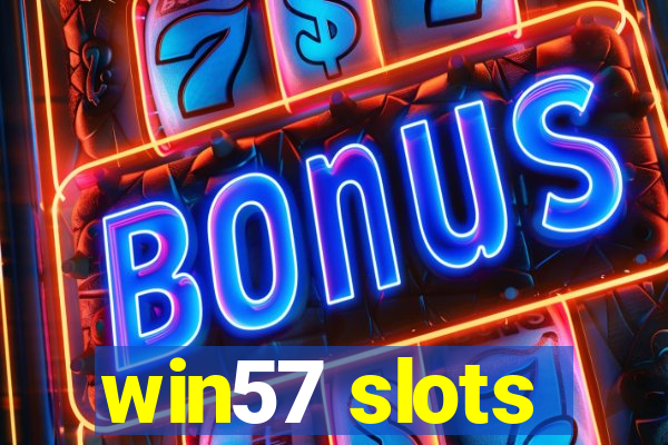 win57 slots