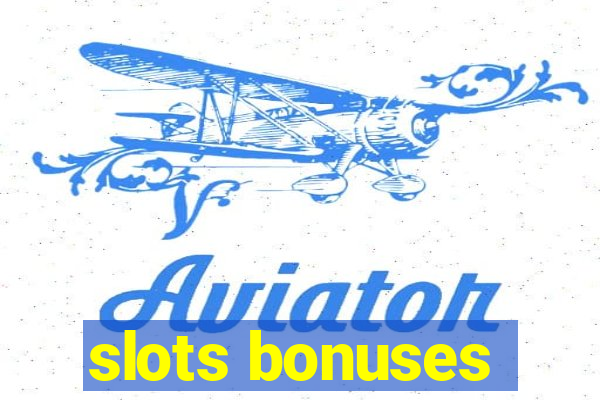 slots bonuses