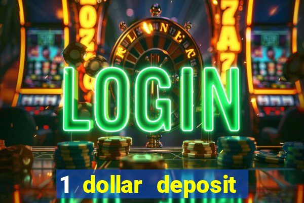 1 dollar deposit casino ontario