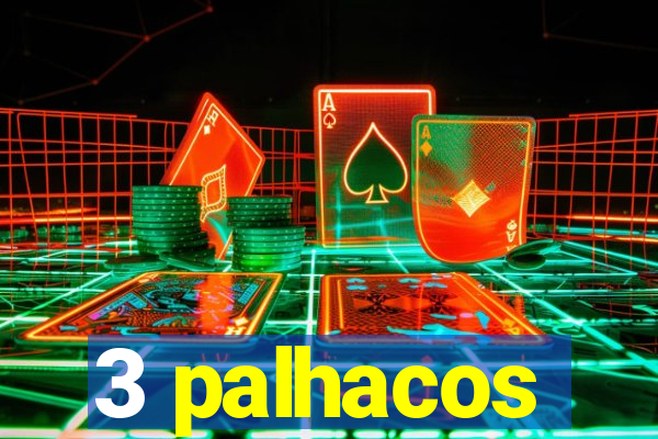 3 palhacos