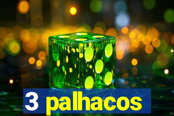 3 palhacos