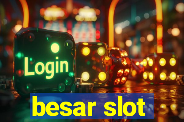 besar slot