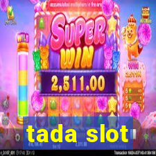 tada slot