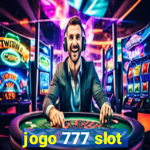 jogo 777 slot