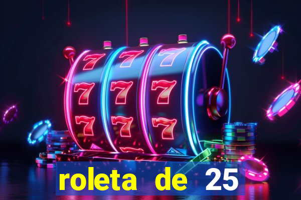 roleta de 25 centavos na estrela bet