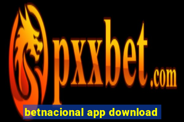 betnacional app download