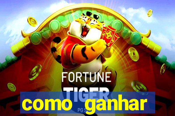 como ganhar dinheiro com o jogo do tigrinho