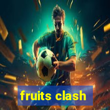 fruits clash