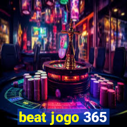 beat jogo 365