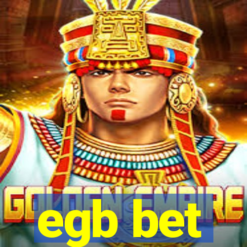 egb bet