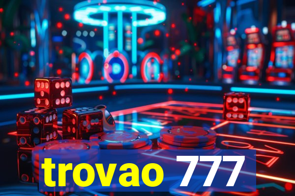 trovao 777