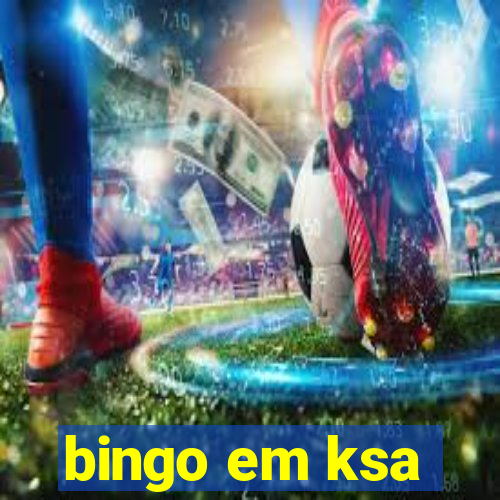 bingo em ksa