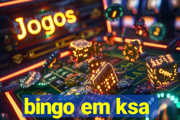 bingo em ksa