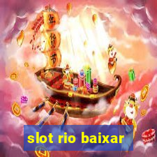 slot rio baixar