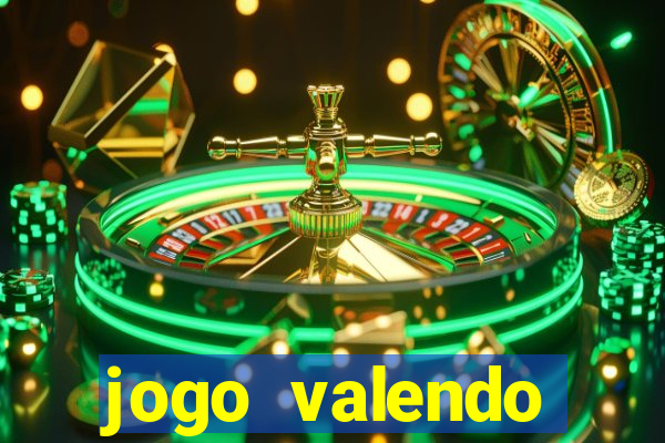 jogo valendo dinheiro real