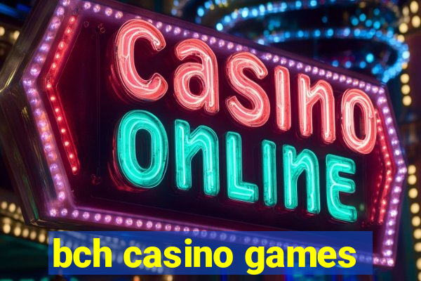 bch casino games