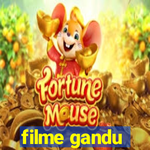 filme gandu