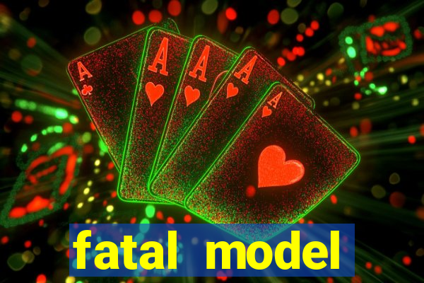 fatal model valença bahia