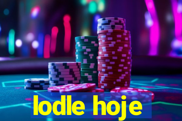 lodle hoje