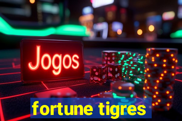 fortune tigres