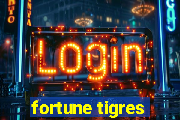 fortune tigres