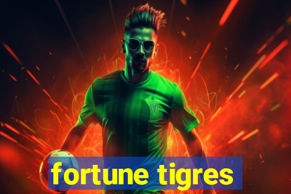 fortune tigres