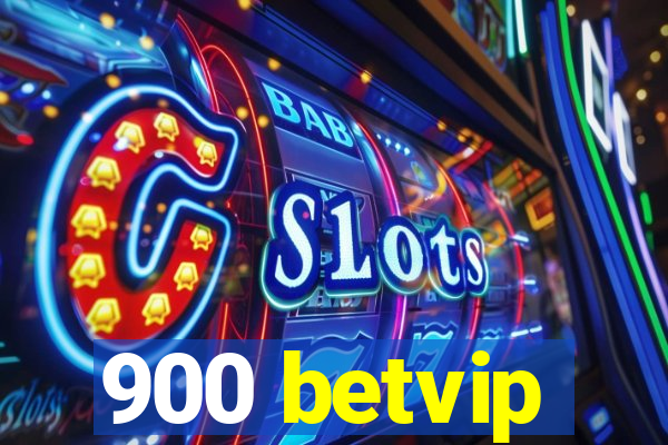 900 betvip