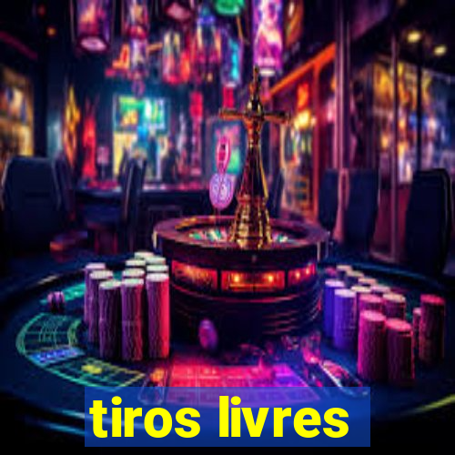 tiros livres