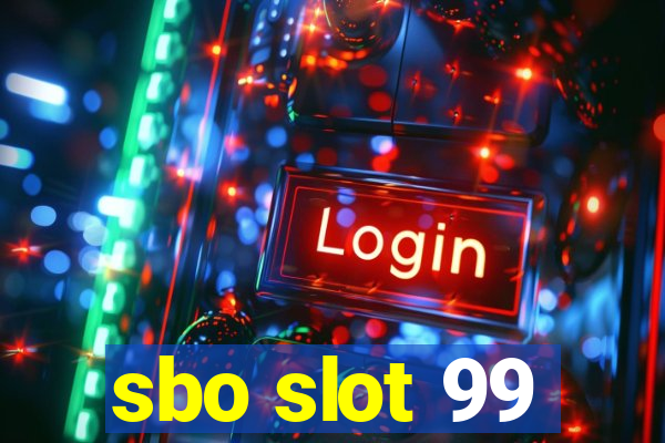 sbo slot 99