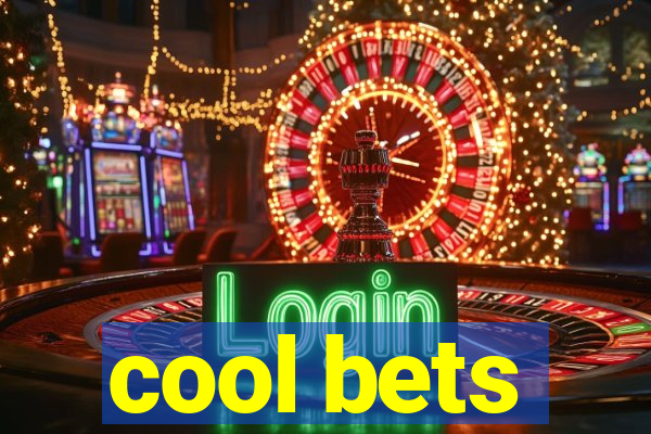 cool bets