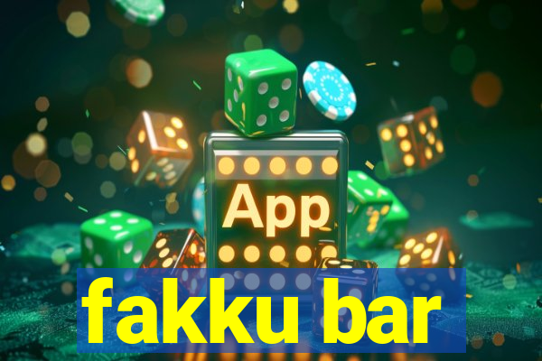 fakku bar