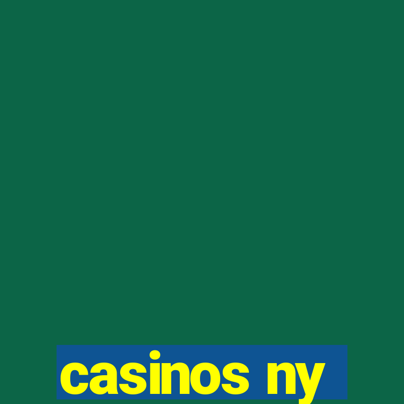 casinos ny