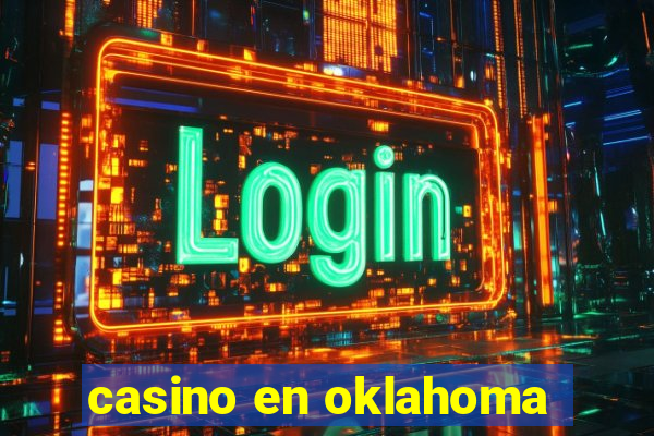 casino en oklahoma