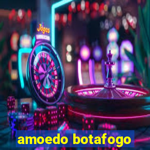 amoedo botafogo