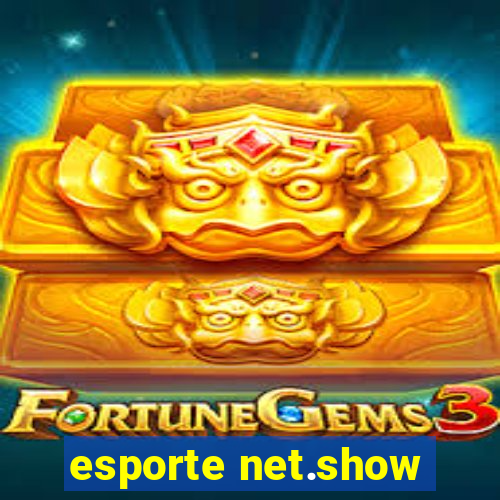 esporte net.show